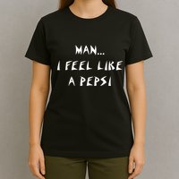 Methsyndicate Shaniacidal Twaindencies Man I Feel Like A Pepsi T-Shirt