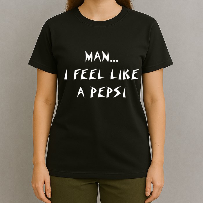Methsyndicate Shaniacidal Twaindencies Man I Feel Like A Pepsi T-Shirt