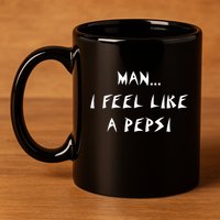 Methsyndicate Shaniacidal Twaindencies Man I Feel Like A Pepsi 11oz C Handle Ceramic Mug