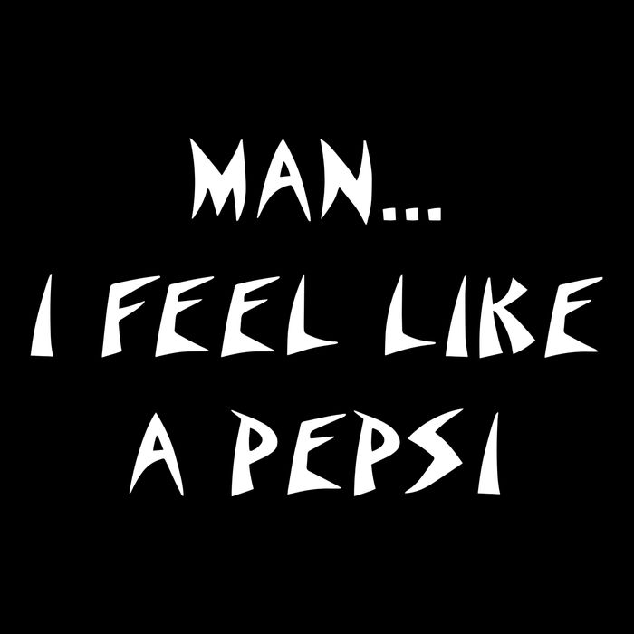 Methsyndicate Shaniacidal Twaindencies Man I Feel Like A Pepsi Drawstring Bag