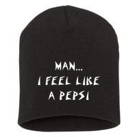Methsyndicate Shaniacidal Twaindencies Man I Feel Like A Pepsi Short Acrylic Beanie