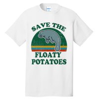 Manatee Save The Floaty Potatoes Funny Chubby Mermaid Tall T-Shirt