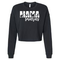 Mama Saurus T Rex Dinosaur Funny Mama Saurus Mother's Day Cropped Pullover Crew