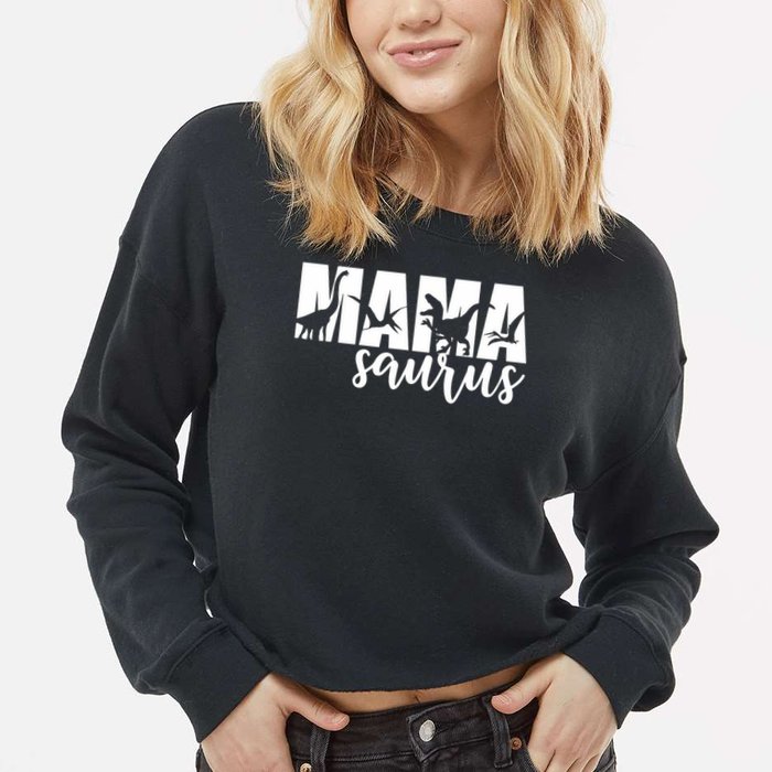 Mama Saurus T Rex Dinosaur Funny Mama Saurus Mother's Day Cropped Pullover Crew