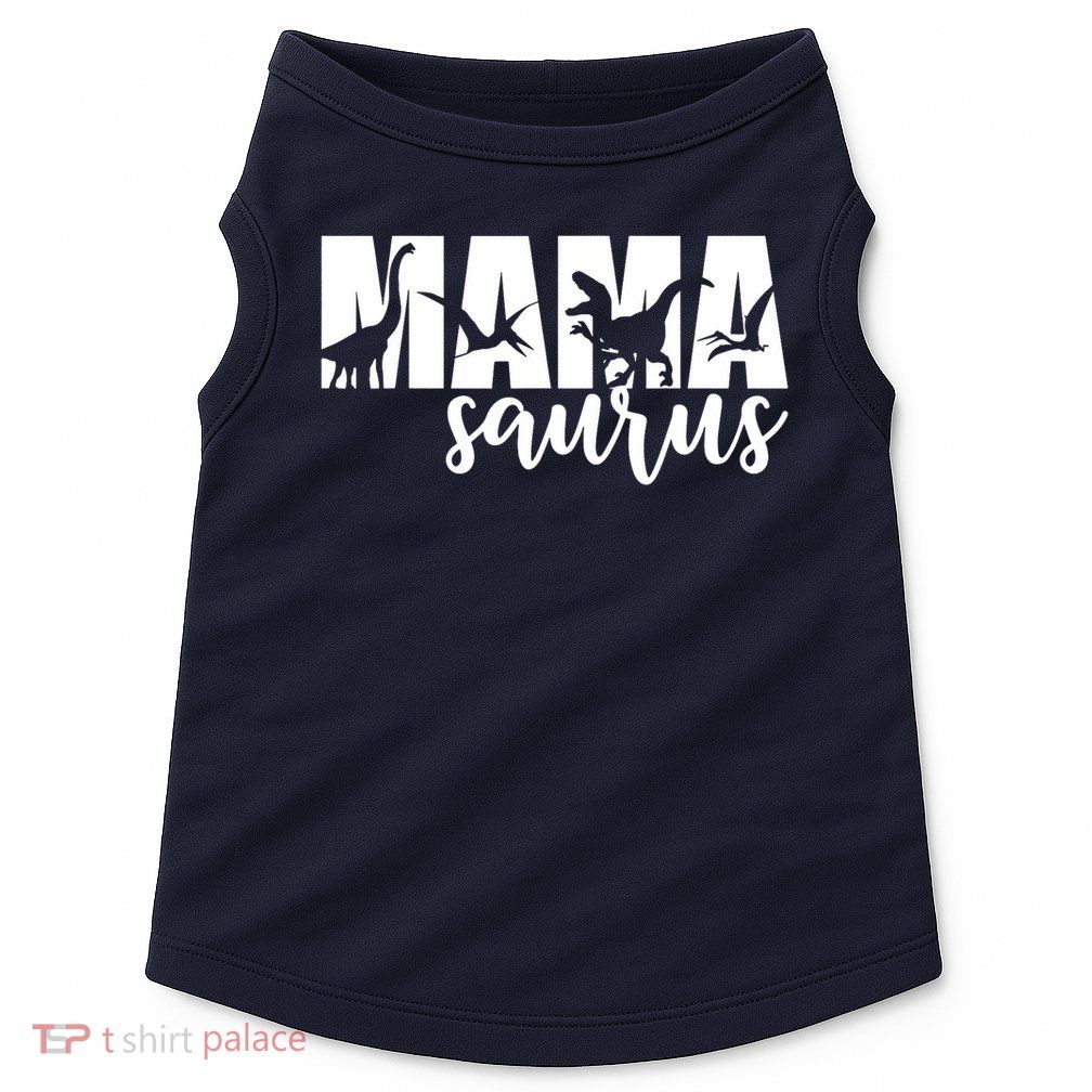 Mama Saurus T Rex Dinosaur Funny Mama Saurus Mother's Day Doggie Tank