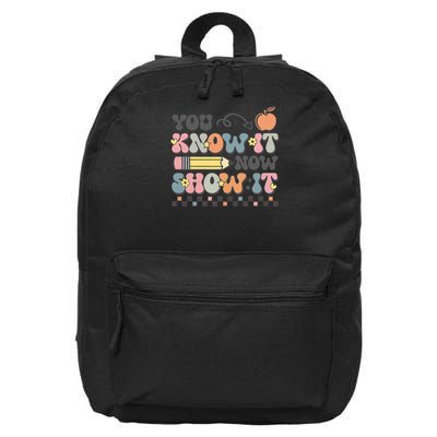 Motivational State Testing Test Day You Know It Now Show It 16 in Basic Backpack