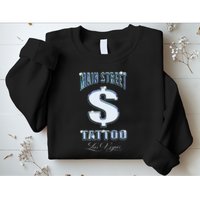 Main Street Tattoo Las Vegas Sweatshirt