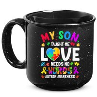 My Son Taught Me Love Needs No Words Autism For Mom Dad 15oz Campfire Ceramic Mug