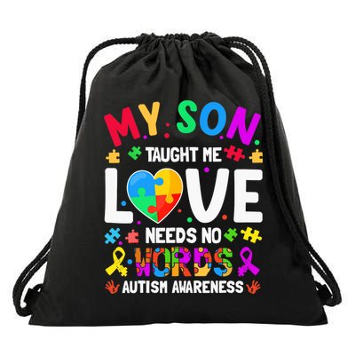 My Son Taught Me Love Needs No Words Autism For Mom Dad Drawstring Bag