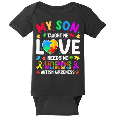 My Son Taught Me Love Needs No Words Autism For Mom Dad Baby Bodysuit
