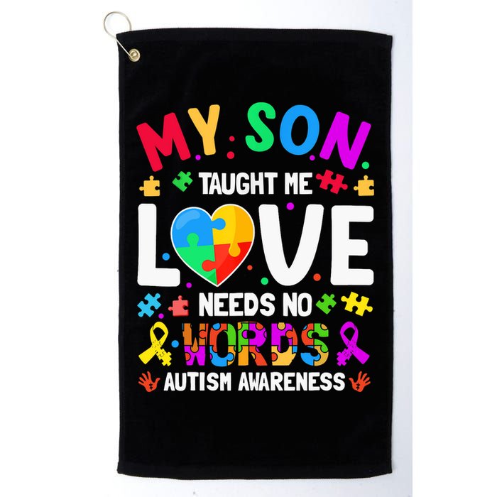 My Son Taught Me Love Needs No Words Autism For Mom Dad Golf Towel
