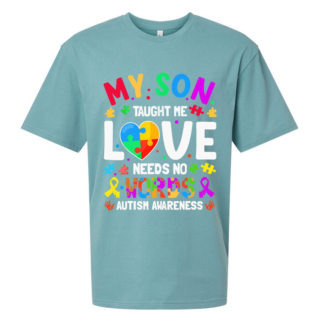 My Son Taught Me Love Needs No Words Autism For Mom Dad Sueded Cloud Jersey T-Shirt