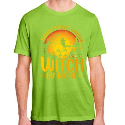 Middle School Teacher By Day Witch By Night Teacher His/Her Gift Adult ChromaSoft Performance T-Shirt