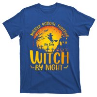 Middle School Teacher By Day Witch By Night Teacher His/Her Gift T-Shirt