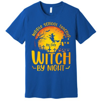 Middle School Teacher By Day Witch By Night Teacher His/Her Gift Premium T-Shirt