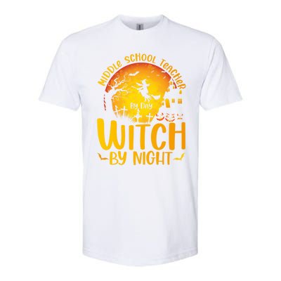 Middle School Teacher By Day Witch By Night Teacher His/Her Gift Softstyle CVC T-Shirt