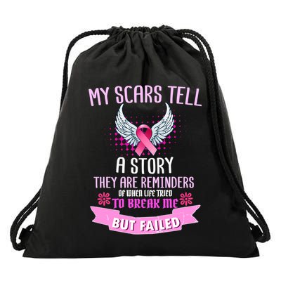 My Scars Tell A Story Breast Cancer Drawstring Bag