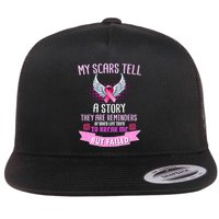 My Scars Tell A Story Breast Cancer Flat Bill Trucker Hat