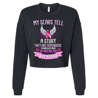 My Scars Tell A Story Breast Cancer Cropped Pullover Crew