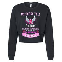 My Scars Tell A Story Breast Cancer Cropped Pullover Crew