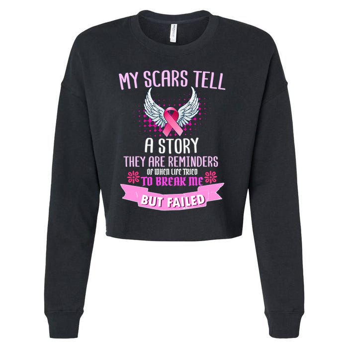 My Scars Tell A Story Breast Cancer Cropped Pullover Crew