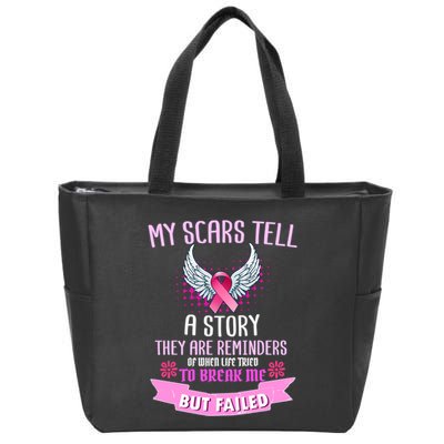 My Scars Tell A Story Breast Cancer Zip Tote Bag