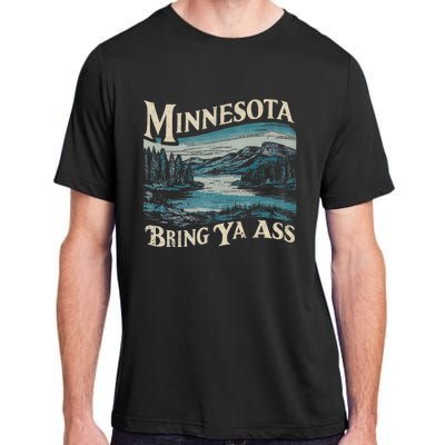 Minnesota Souvenir Travel Humor Bring Ya Ass Adult ChromaSoft Performance T-Shirt