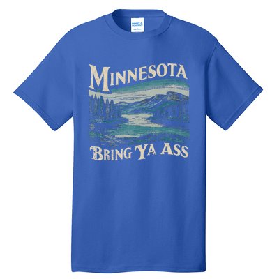 Minnesota Souvenir Travel Humor Bring Ya Ass Tall T-Shirt