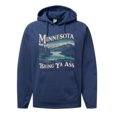 Minnesota Souvenir Travel Humor Bring Ya Ass Performance Fleece Hoodie