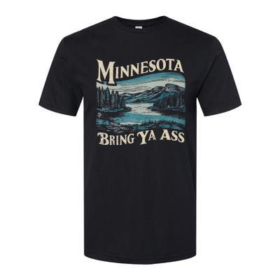 Minnesota Souvenir Travel Humor Bring Ya Ass Softstyle CVC T-Shirt