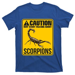 May Start Talking About Scorpions Animal Scorpion Meaningful Gift T-Shirt