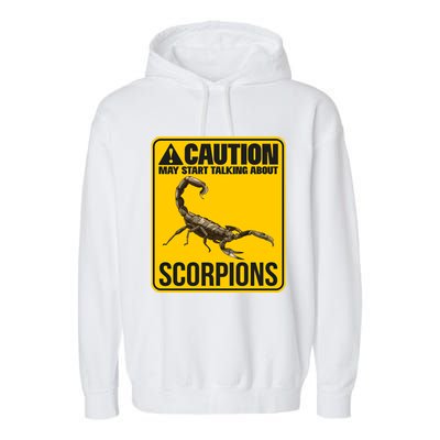 May Start Talking About Scorpions Animal Scorpion Meaningful Gift Garment-Dyed Fleece Hoodie