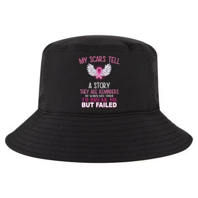 My Scars Tell A Story Breast Cancer Survivor Quote Cool Comfort Performance Bucket Hat