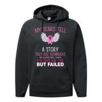 My Scars Tell A Story Breast Cancer Survivor Quote Performance Fleece Hoodie