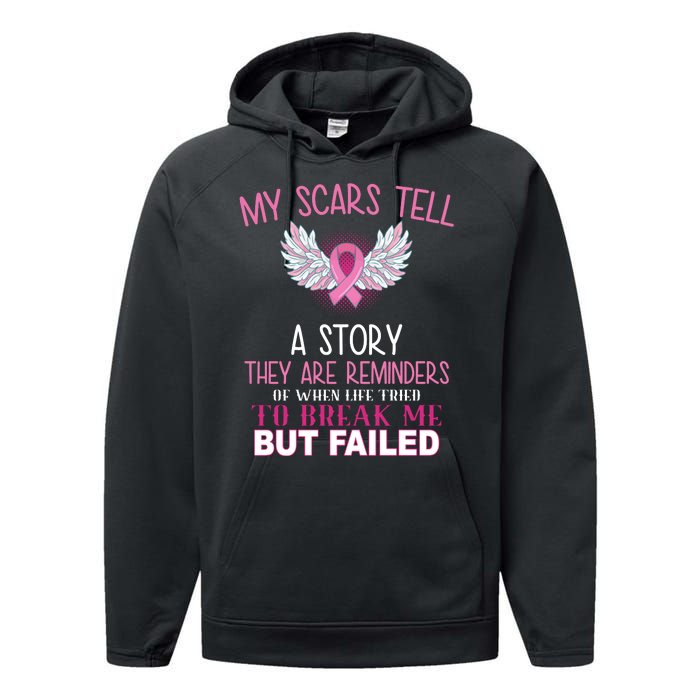 My Scars Tell A Story Breast Cancer Survivor Quote Performance Fleece Hoodie