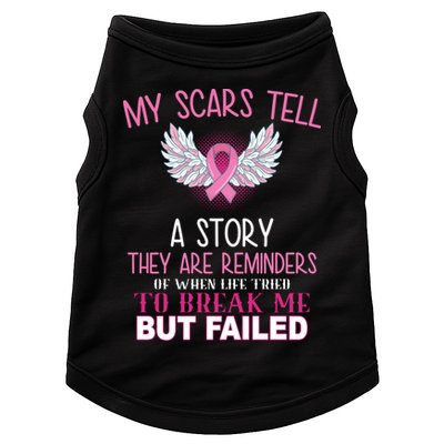 My Scars Tell A Story Breast Cancer Survivor Quote Doggie Tank