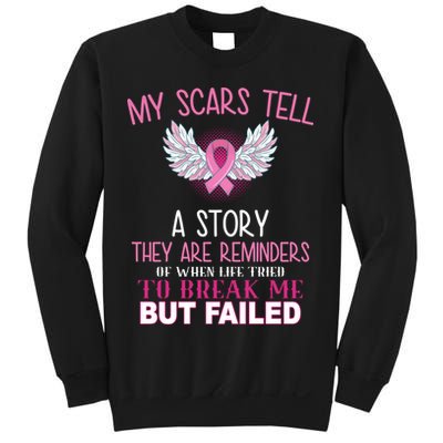 My Scars Tell A Story Breast Cancer Survivor Quote Sweatshirt
