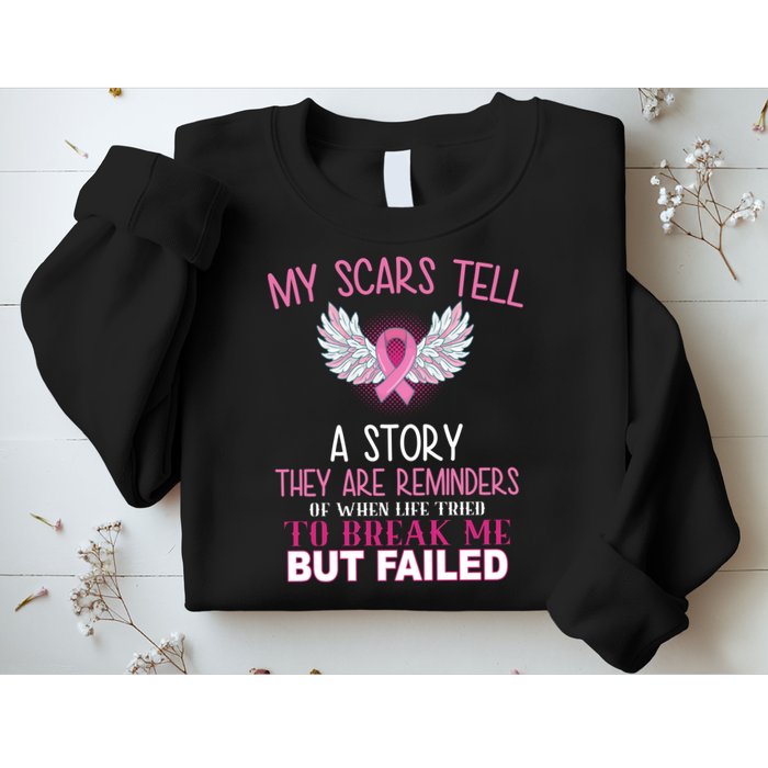 My Scars Tell A Story Breast Cancer Survivor Quote Sweatshirt