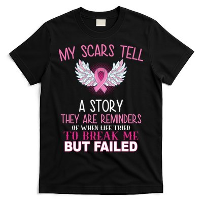 My Scars Tell A Story Breast Cancer Survivor Quote T-Shirt