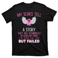 My Scars Tell A Story Breast Cancer Survivor Quote T-Shirt