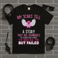 My Scars Tell A Story Breast Cancer Survivor Quote T-Shirt