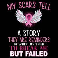 My Scars Tell A Story Breast Cancer Survivor Quote T-Shirt