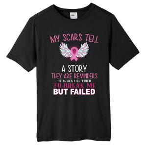 My Scars Tell A Story Breast Cancer Survivor Quote Tall Fusion ChromaSoft Performance T-Shirt