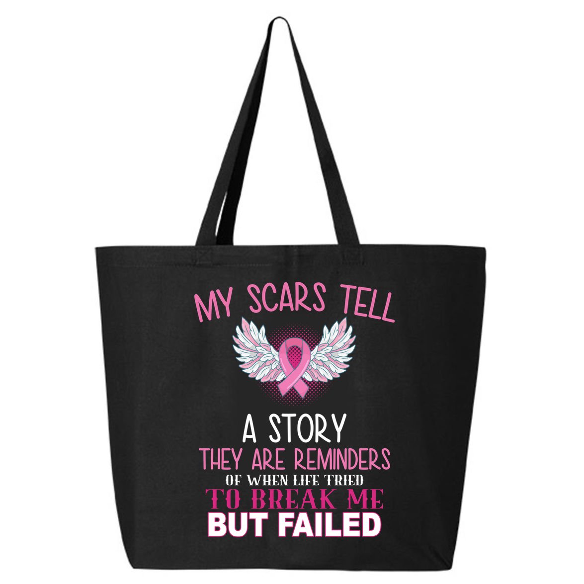 My Scars Tell A Story Breast Cancer Survivor Quote 25L Jumbo Tote