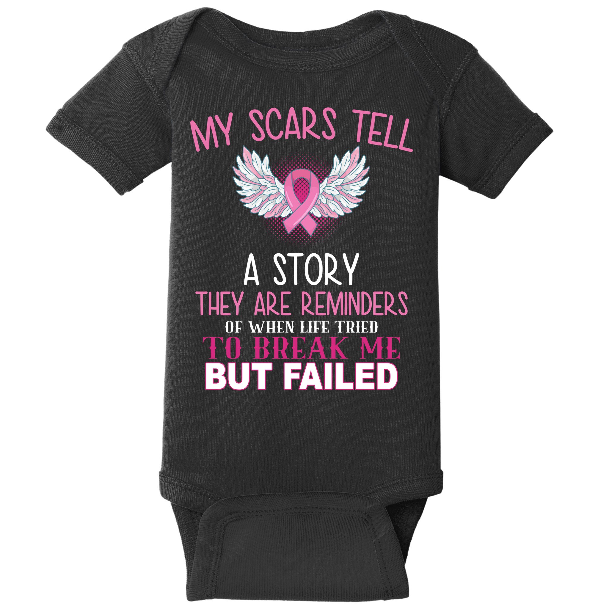 My Scars Tell A Story Breast Cancer Survivor Quote Baby Bodysuit