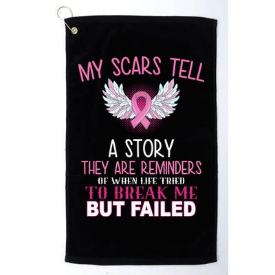 My Scars Tell A Story Breast Cancer Survivor Quote Golf Towel