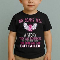 My Scars Tell A Story Breast Cancer Survivor Quote Toddler T-Shirt