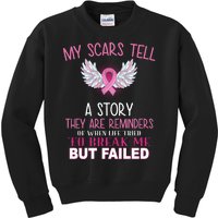 My Scars Tell A Story Breast Cancer Survivor Quote Kids Sweatshirt