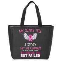My Scars Tell A Story Breast Cancer Survivor Quote Zip Tote Bag
