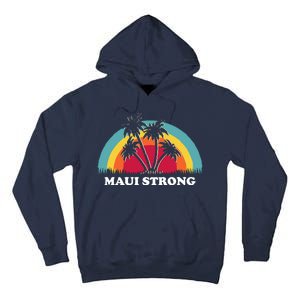 Maui Strong Tropical Hawaii Wildfire Tall Hoodie